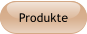 Produkte