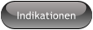 Indikationen